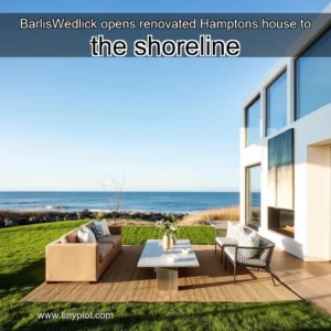 Read more about the article BarlisWedlick opens renovated Hamptons house to the shoreline
